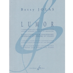 Lumor - 7 Spiritual Lieders for Soprano (doubles Tenor) Saxophone and Piano