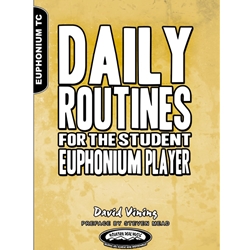 Daily Routines for the Student Euphonium Player TC