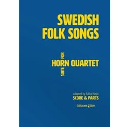 Swedish Folk Songs - Suite for Horn Quartet