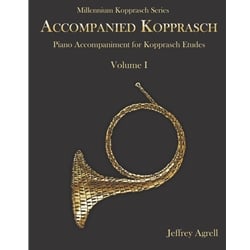 Accompanied Kopprasch: Piano Accompaniment for Kopprasch Etudes, Volume I