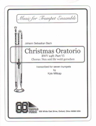 Nun Seid Ihr Wohl Gerochen from Christmas Oratorio - Trumpet Septet