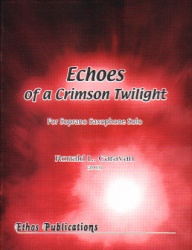 Echoes of a Crimson Twilight - Soprano Sax Unaccompanied