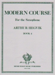 Modern Course, Volume 4 - Saxophone