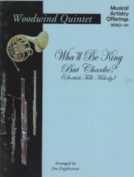 Wha'll Be King but Charlie? - Woodwind Quintet