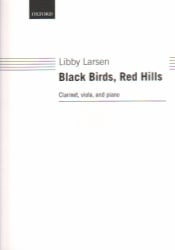 Black Birds, Red Hills - Clarinet, Viola and Piano