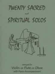20 Sacred and Spiritual Solos - Violin (or Flute or Oboe) and Piano