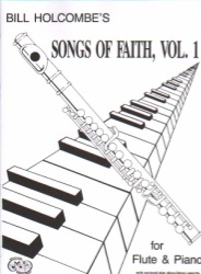 Songs of Faith, Volume 1 - Flute and Piano