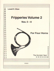 Fripperies, Vol. 2 (Nos. 5-8) - Horn Quartet