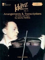 Heifetz Collection: Arrangements and Transcriptions - Violin and Piano