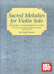 Sacred Melodies for Violin Solo - Violin and Piano