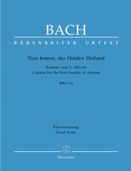 Cantata No. 61  Nun komm, der Heiden Heland - Vocal Score
