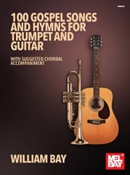 100 Gospel Songs and Hymns - Trumpet and Guitar