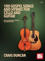 100 Gospel Songs and Hymns - Cello and Guitar