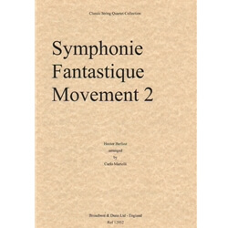 Symphonie Fantastique: Movement 2 - String Quartet (Score)