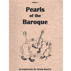 Pearls of the Baroque - String Quartet (Violin 1 Part)