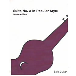 Suite No. 3 in Popular Style - Classical Guitar