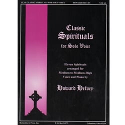 Classic Spirituals for Solo Voice - Medium or Medium High Voice and Piano