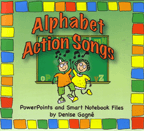 Alphabet Action Songs (PowerPoints and Smart Files with DVD)